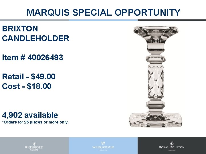MARQUIS SPECIAL OPPORTUNITY BRIXTON CANDLEHOLDER Item # 40026493 Retail - $49. 00 Cost -