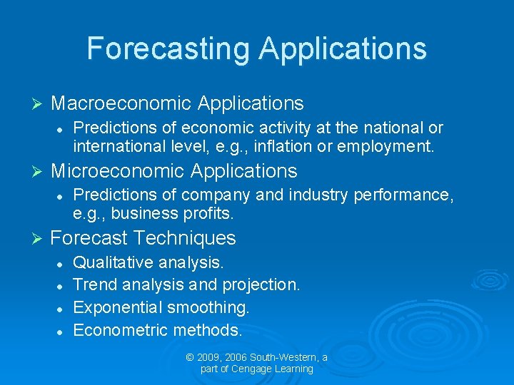 Forecasting Applications Ø Macroeconomic Applications l Ø Microeconomic Applications l Ø Predictions of economic