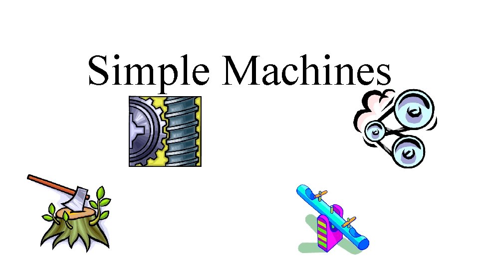 Simple Machines 