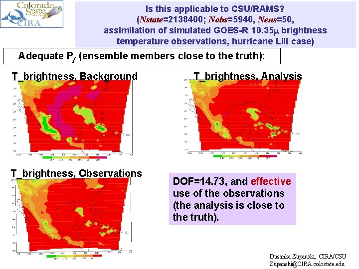 Is this applicable to CSU/RAMS? (Nstate=2138400; Nobs=5940, Nens=50, assimilation of simulated GOES-R 10. 35