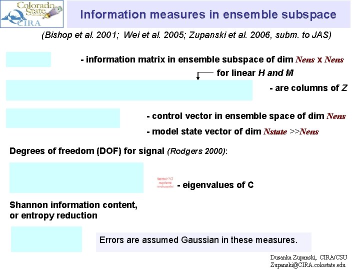 Information measures in ensemble subspace (Bishop et al. 2001; Wei et al. 2005; Zupanski