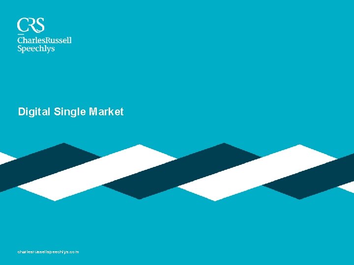 Digital Single Market charlesrussellspeechlys. com 