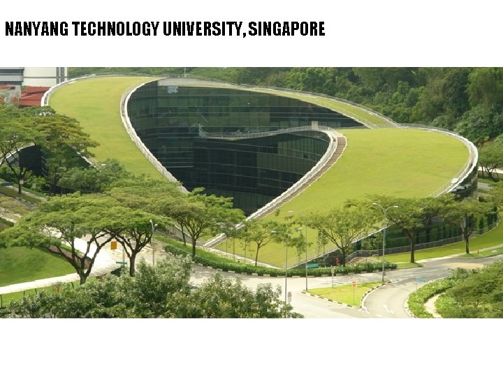 NANYANG TECHNOLOGY UNIVERSITY, SINGAPORE 