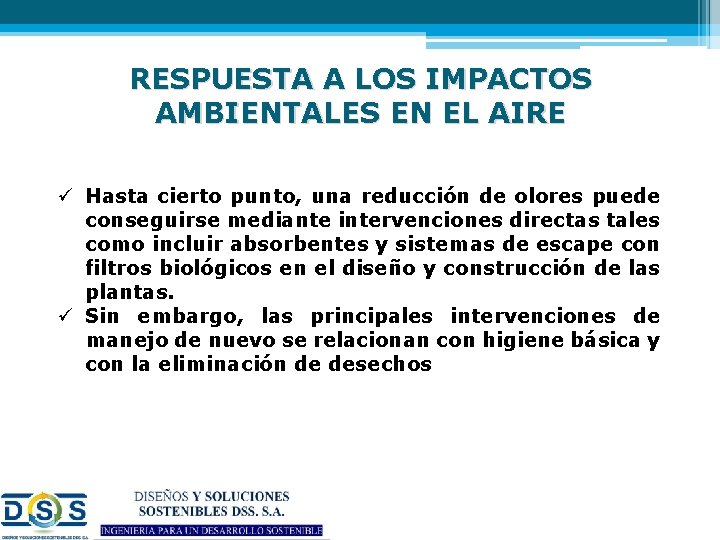 RESPUESTA A LOS IMPACTOS AMBIENTALES EN EL AIRE ü Hasta cierto punto, una reducción