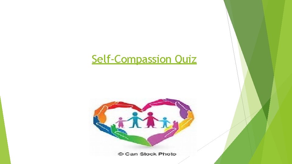 Self-Compassion Quiz 