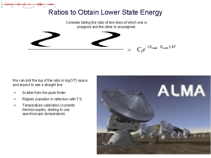 Ratios to Obtain Lower State Energy Consider taking the ratio of two lines of