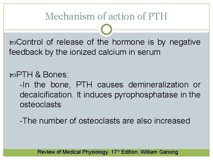 Mechanism of action of PTH Control of release of the hormone is by negative Mechanism of action of PTH Control of release of the hormone is by negative