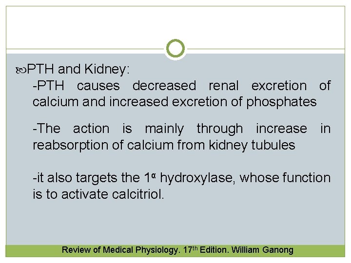 PTH and Kidney: -PTH causes decreased renal excretion of calcium and increased excretion  PTH and Kidney: -PTH causes decreased renal excretion of calcium and increased excretion