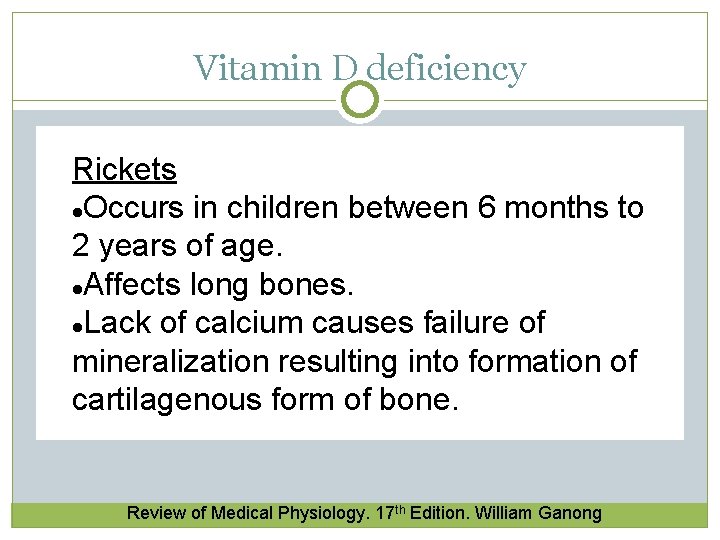 Vitamin D deficiency Rickets l. Occurs in children between 6 months to 2 years Vitamin D deficiency Rickets l. Occurs in children between 6 months to 2 years
