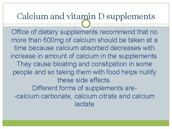 Calcium and vitamin D supplements Office of dietary supplements recommend that no more than Calcium and vitamin D supplements Office of dietary supplements recommend that no more than