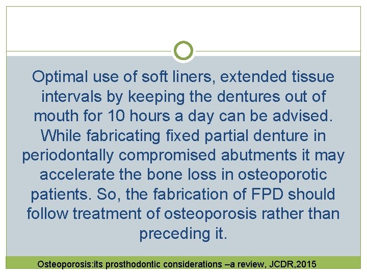 Optimal use of soft liners, extended tissue intervals by keeping the dentures out of Optimal use of soft liners, extended tissue intervals by keeping the dentures out of