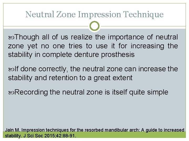 Neutral Zone Impression Technique Though all of us realize the importance of neutral zone Neutral Zone Impression Technique Though all of us realize the importance of neutral zone