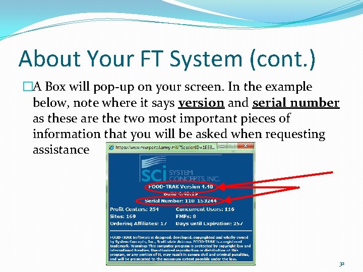 About Your FT System (cont. ) �A Box will pop-up on your screen. In
