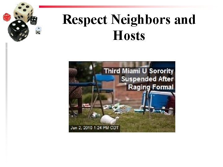 Respect Neighbors and Hosts 