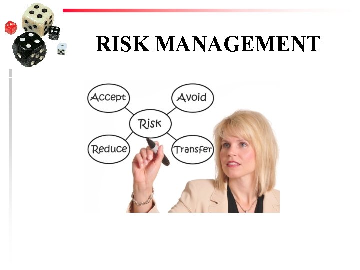 RISK MANAGEMENT 