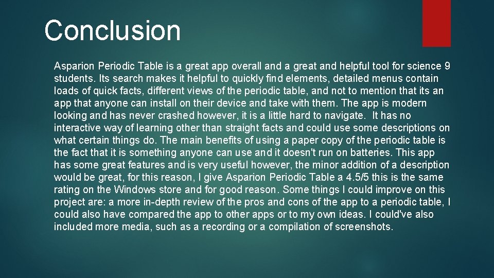 Conclusion Asparion Periodic Table is a great app overall and a great and helpful