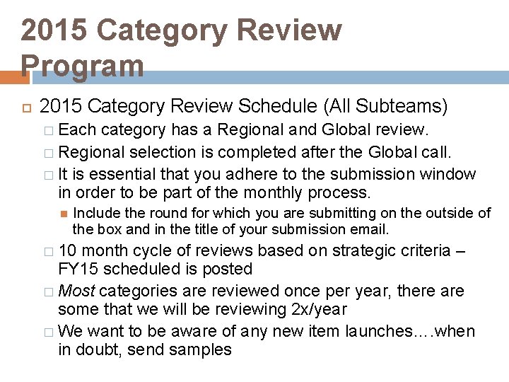 2015 Category Review Program 2015 Category Review Schedule (All Subteams) � Each category has