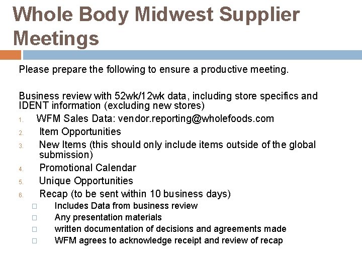 Whole Body Midwest Supplier Meetings Please prepare the following to ensure a productive meeting.