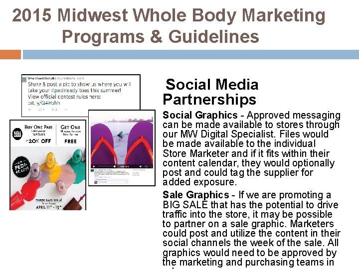 2015 Midwest Whole Body Marketing Programs & Guidelines Social Media Partnerships Social Graphics -