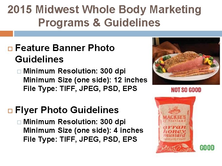 2015 Midwest Whole Body Marketing Programs & Guidelines Feature Banner Photo Guidelines � Minimum