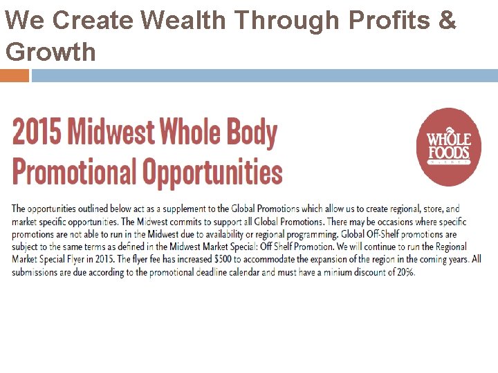 We Create Wealth Through Profits & Growth 