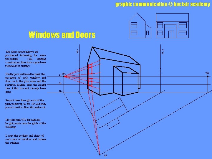 graphic communication @ boclair academy The doors and windows are positioned following the same