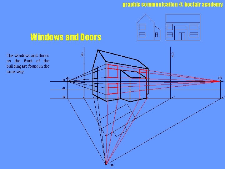 graphic communication @ boclair academy The windows and doors on the front of the