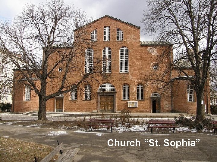 Church “St. Sophia” 