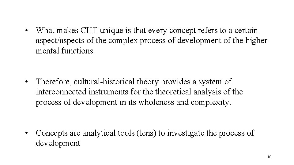  • What makes CHT unique is that every concept refers to a certain