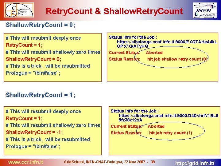 Retry. Count & Shallow. Retry. Count = 0; # This will resubmit deeply once