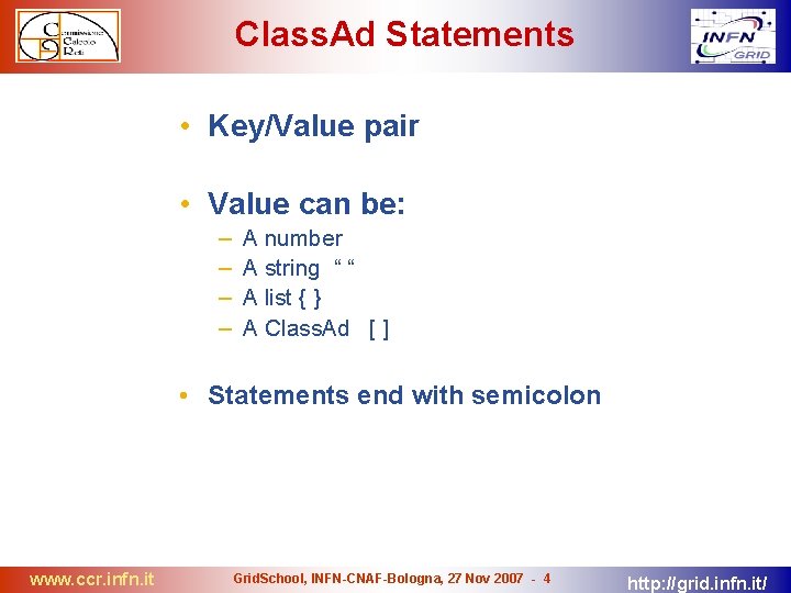 Class. Ad Statements • Key/Value pair • Value can be: – – A number