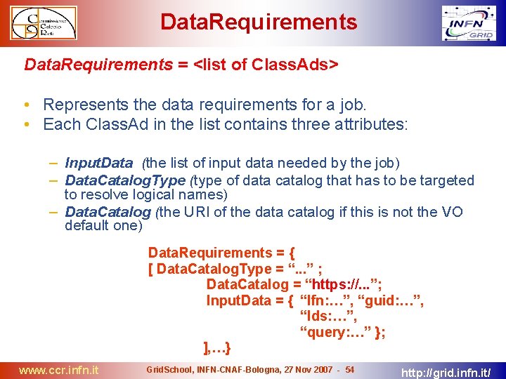 Data. Requirements = <list of Class. Ads> • Represents the data requirements for a