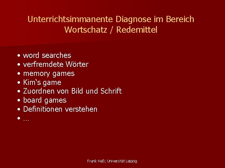 Unterrichtsimmanente Diagnose im Bereich Wortschatz / Redemittel • • word searches verfremdete Wörter memory