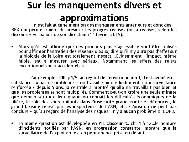 Sur les manquements divers et approximations Il n’est fait aucune mention des manquements antérieurs