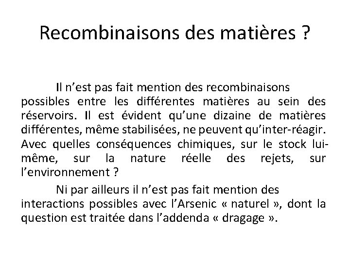 Recombinaisons des matières ? Il n’est pas fait mention des recombinaisons possibles entre les