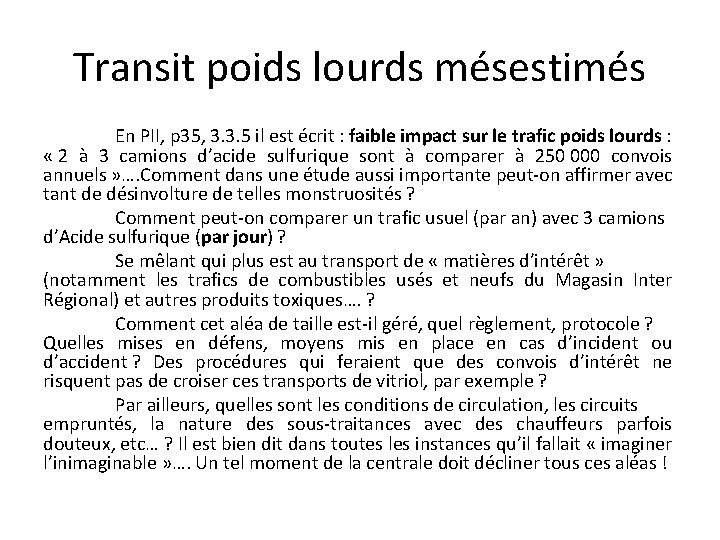 Transit poids lourds mésestimés En PII, p 35, 3. 3. 5 il est écrit