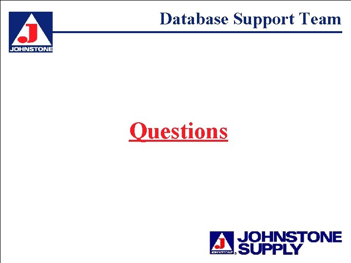 Database Support Team Questions 