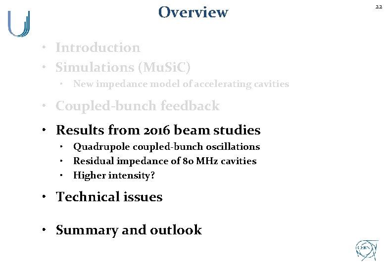 Overview • Introduction • Simulations (Mu. Si. C) • New impedance model of accelerating