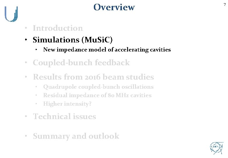 Overview • Introduction • Simulations (Mu. Si. C) • New impedance model of accelerating