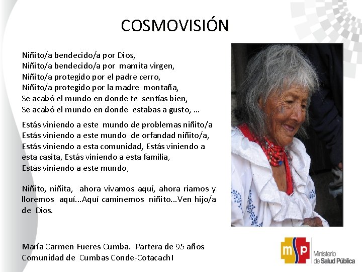 COSMOVISIÓN Niñito/a bendecido/a por Dios, Niñito/a bendecido/a por mamita virgen, Niñito/a protegido por el