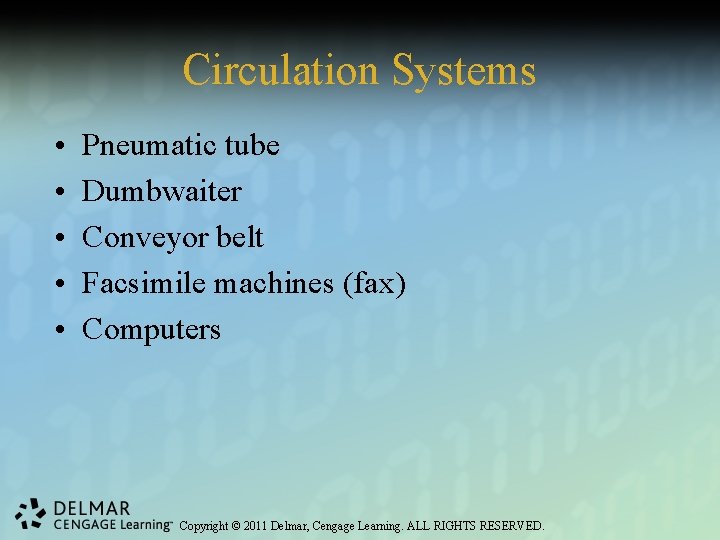 Circulation Systems • • • Pneumatic tube Dumbwaiter Conveyor belt Facsimile machines (fax) Computers