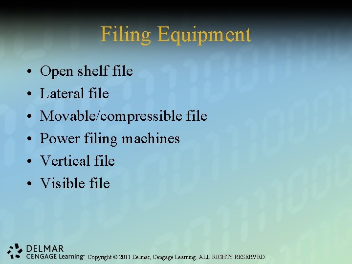 Filing Equipment • • • Open shelf file Lateral file Movable/compressible file Power filing