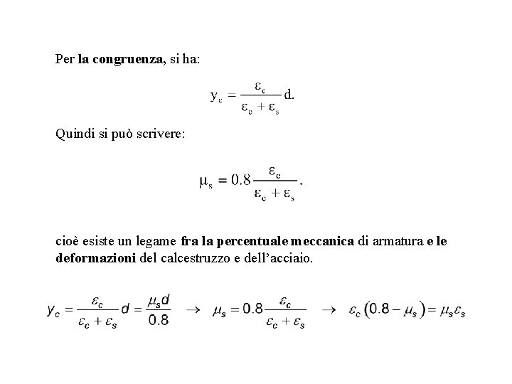 Per la congruenza, si ha: Quindi si può scrivere: cioè esiste un legame fra