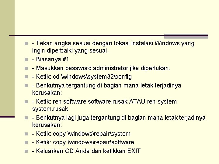 n - Tekan angka sesuai dengan lokasi instalasi Windows yang n n n n