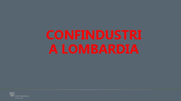 CONFINDUSTRI A LOMBARDIA 