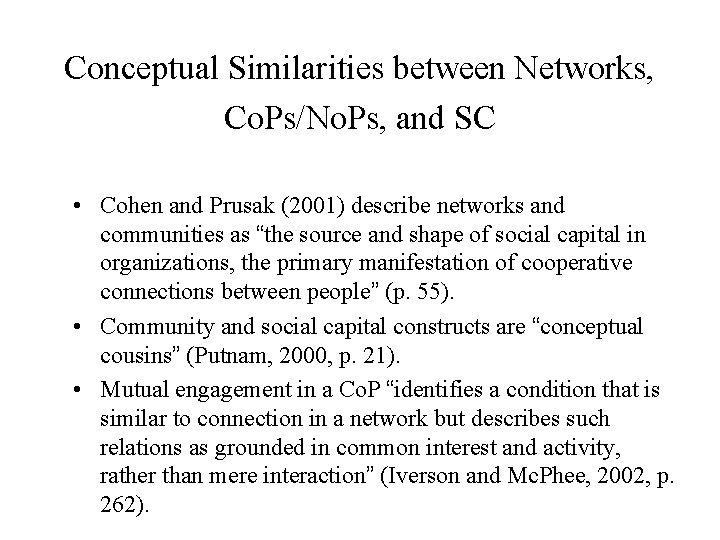 Conceptual Similarities between Networks, Co. Ps/No. Ps, and SC • Cohen and Prusak (2001)