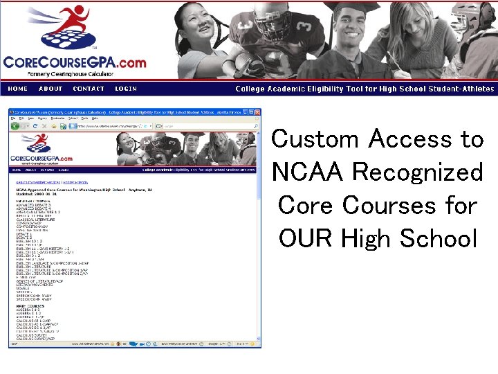 Custom Access to NCAA Recognized Core Courses for OUR High School 