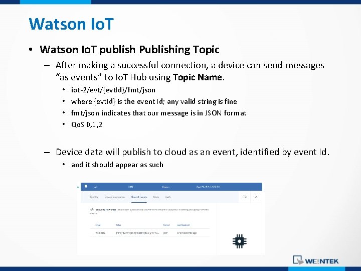Watson Io. T • Watson Io. T publish Publishing Topic – After making a