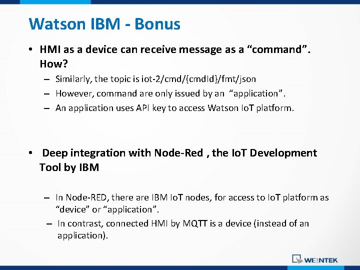 Watson IBM - Bonus • HMI as a device can receive message as a