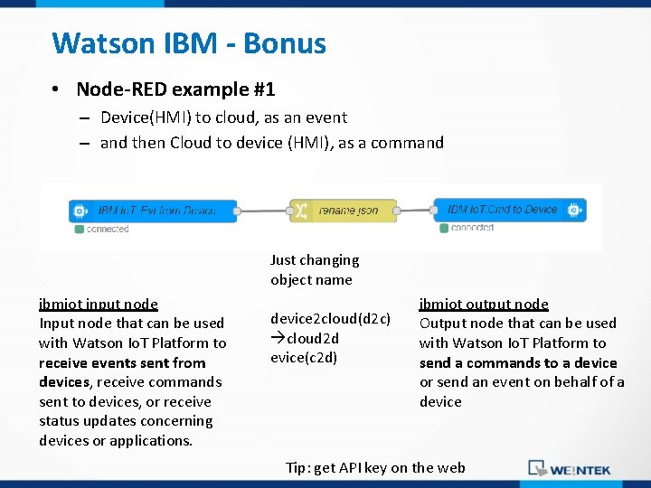 Watson IBM - Bonus • Node-RED example #1 – Device(HMI) to cloud, as an